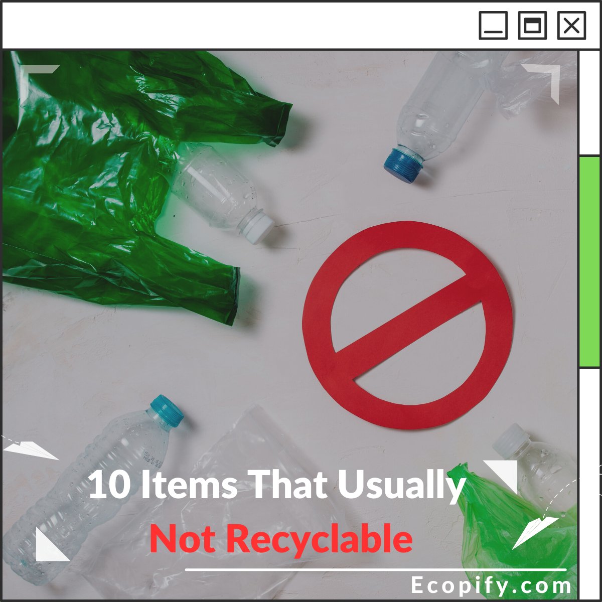11 Items That Usually Not Recyclable