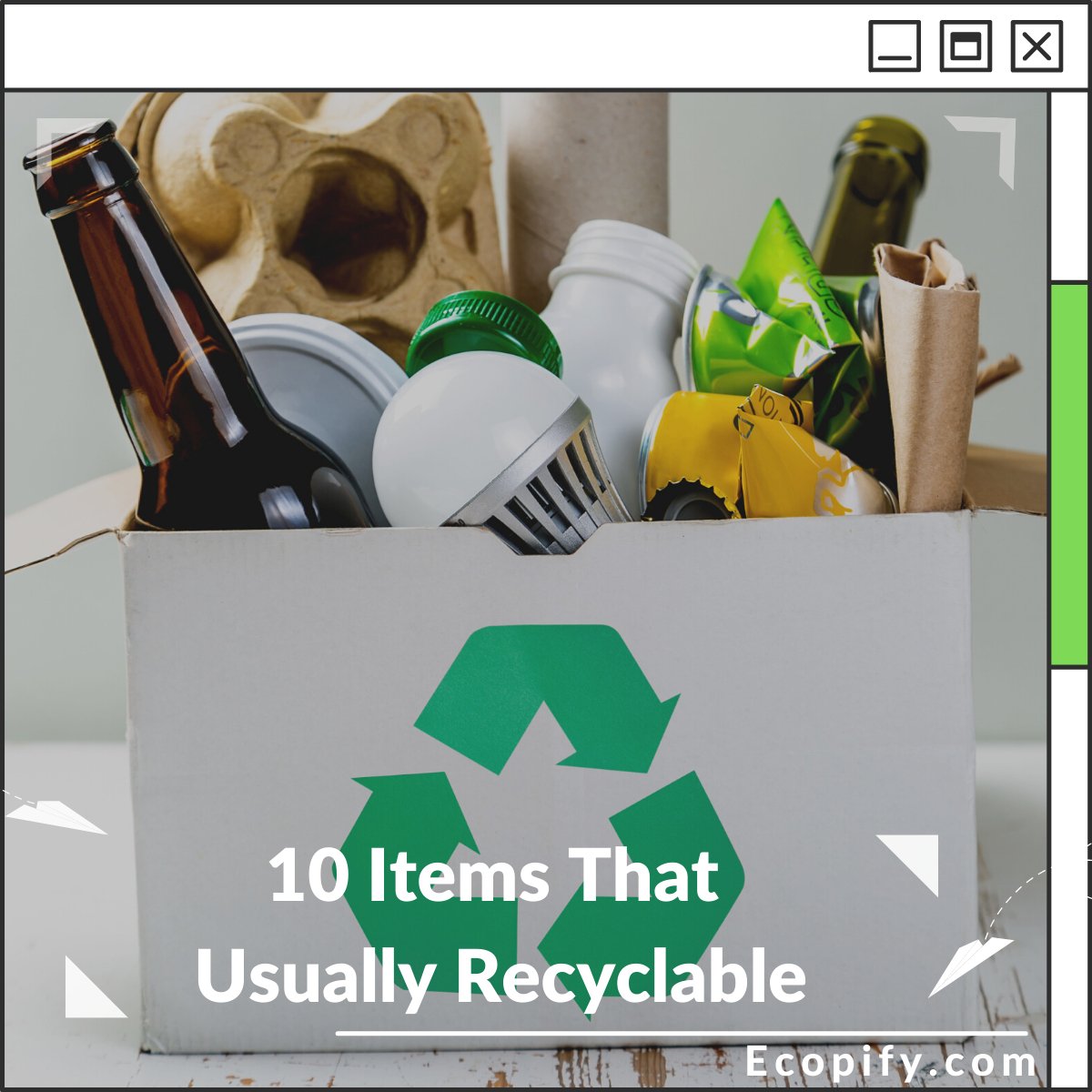 10 Items That Usually Recyclable